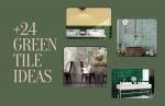 Green Tiles: Chic & Handpicked For