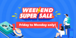 Weekend Super Sale!